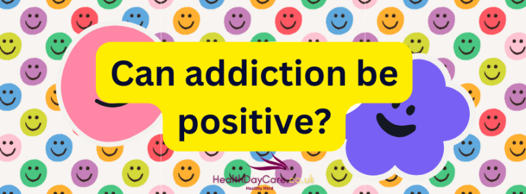 Can addiction be positive