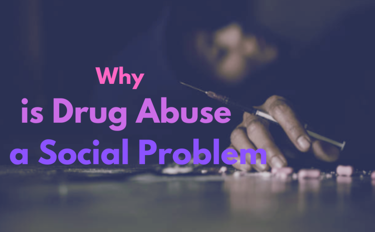 Why is Drug Abuse a Social Problem