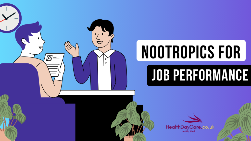 Nootropics for Job Performance